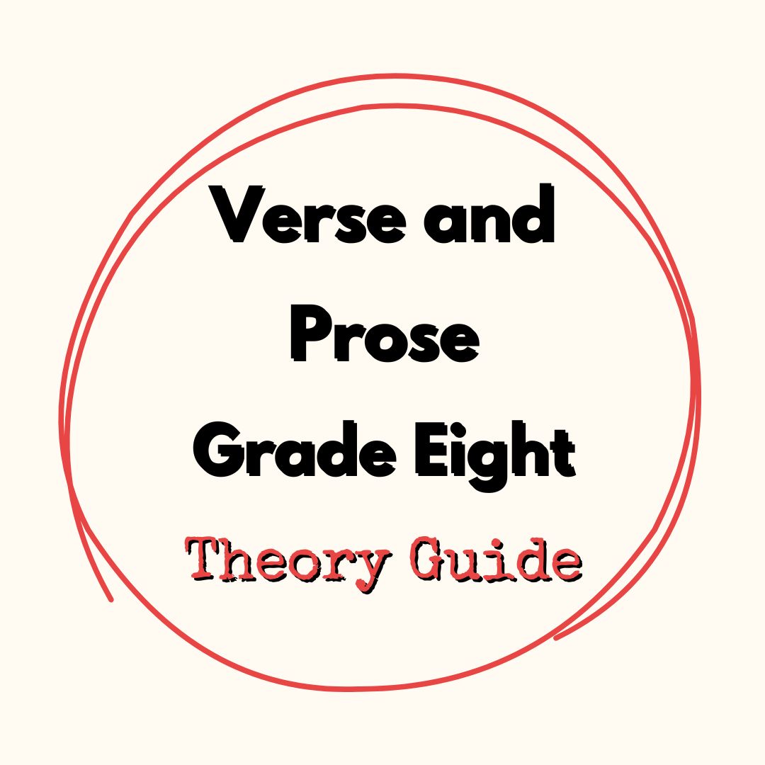Verse and Prose Grade Eight Theory Guide