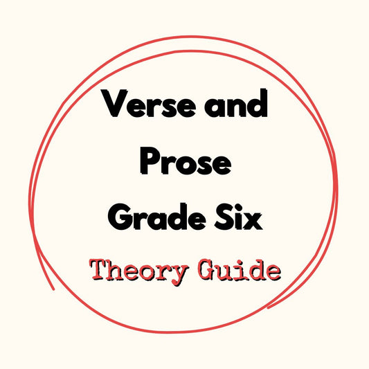 Verse and Prose Grade Six Theory Guide