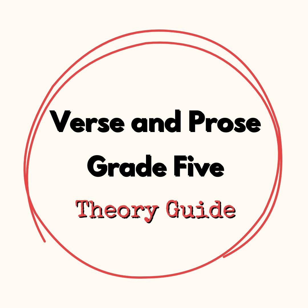 Verse and Prose Grade Five Theory Guide
