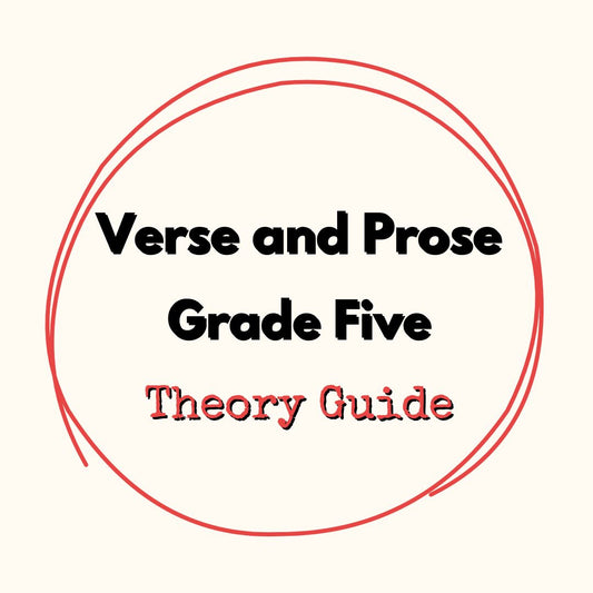 Verse and Prose Grade Five Theory Guide