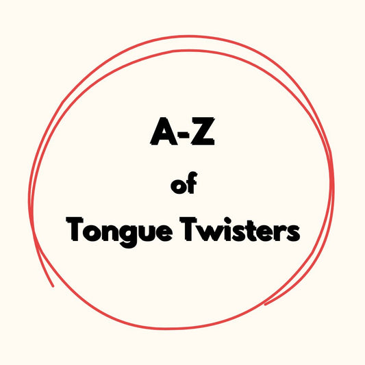 A-Z Of Tongue Twisters